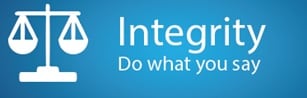 Integrity : Do what you say